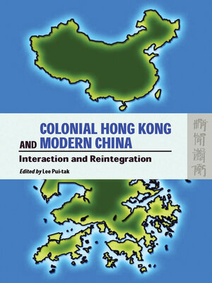 cover image of Colonial Hong Kong and Modern China